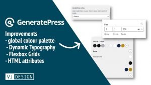 GeneratePress 3.1.0 introduces many new improvements to global colour palette, flexbox grids, underlined links and more